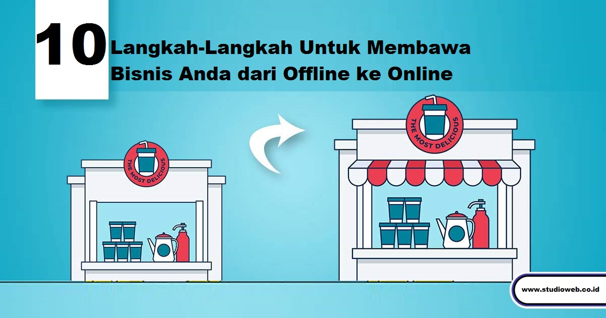 Cara Transisi Bisnis Offline Anda ke Sistem Online